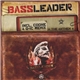 Bass Leader - The Anthem